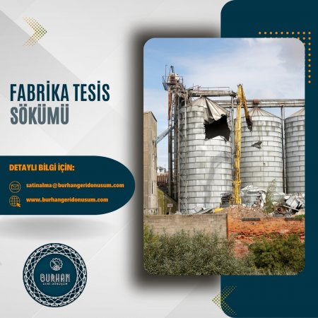 Tesis ve Fabrika Söküm İşleri